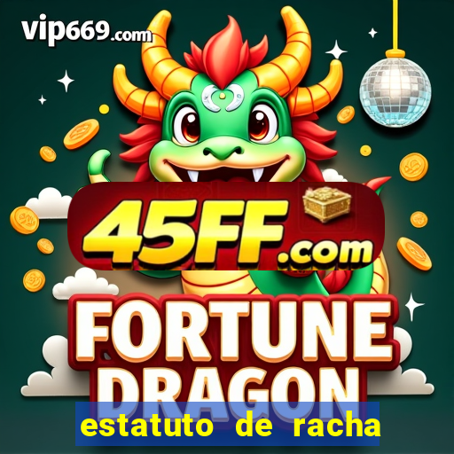 estatuto de racha de futebol